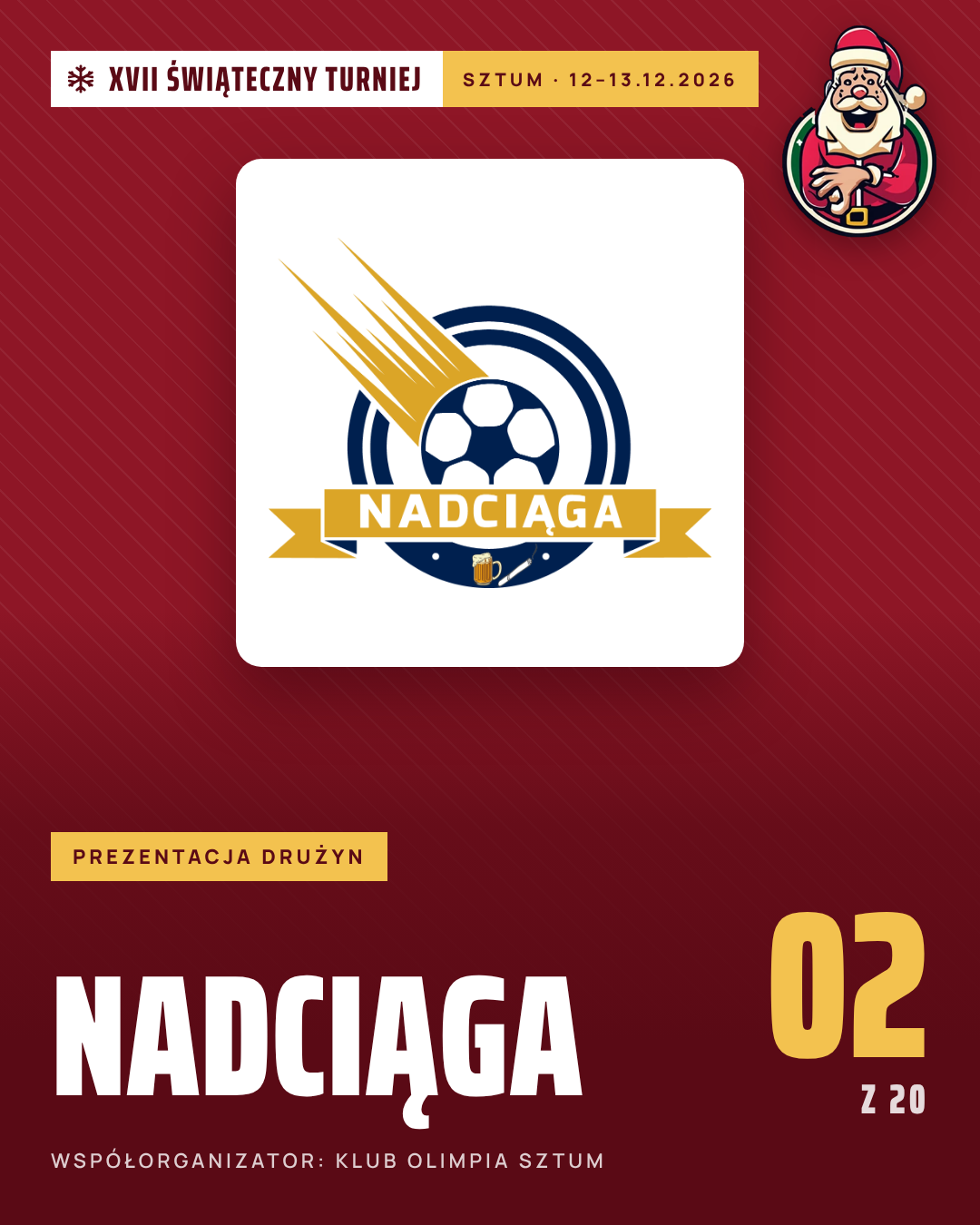 Nadciąga – drużyna nr 2 z 20, XVII Świąteczny Turniej Sztum